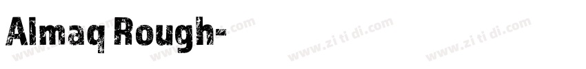 Almaq Rough字体转换 Almaq Rough字体转换